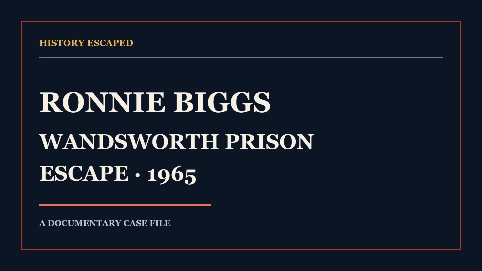 Ronnie Biggs — Wandsworth Prison Escape, 1965.