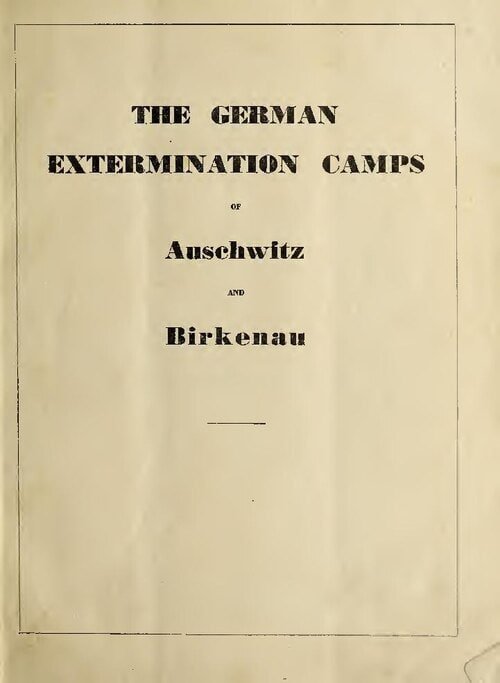 Title page of the U.S. War Refugee Board’s 1944 publication German Extermination Camps—Auschwitz and Birkenau.
